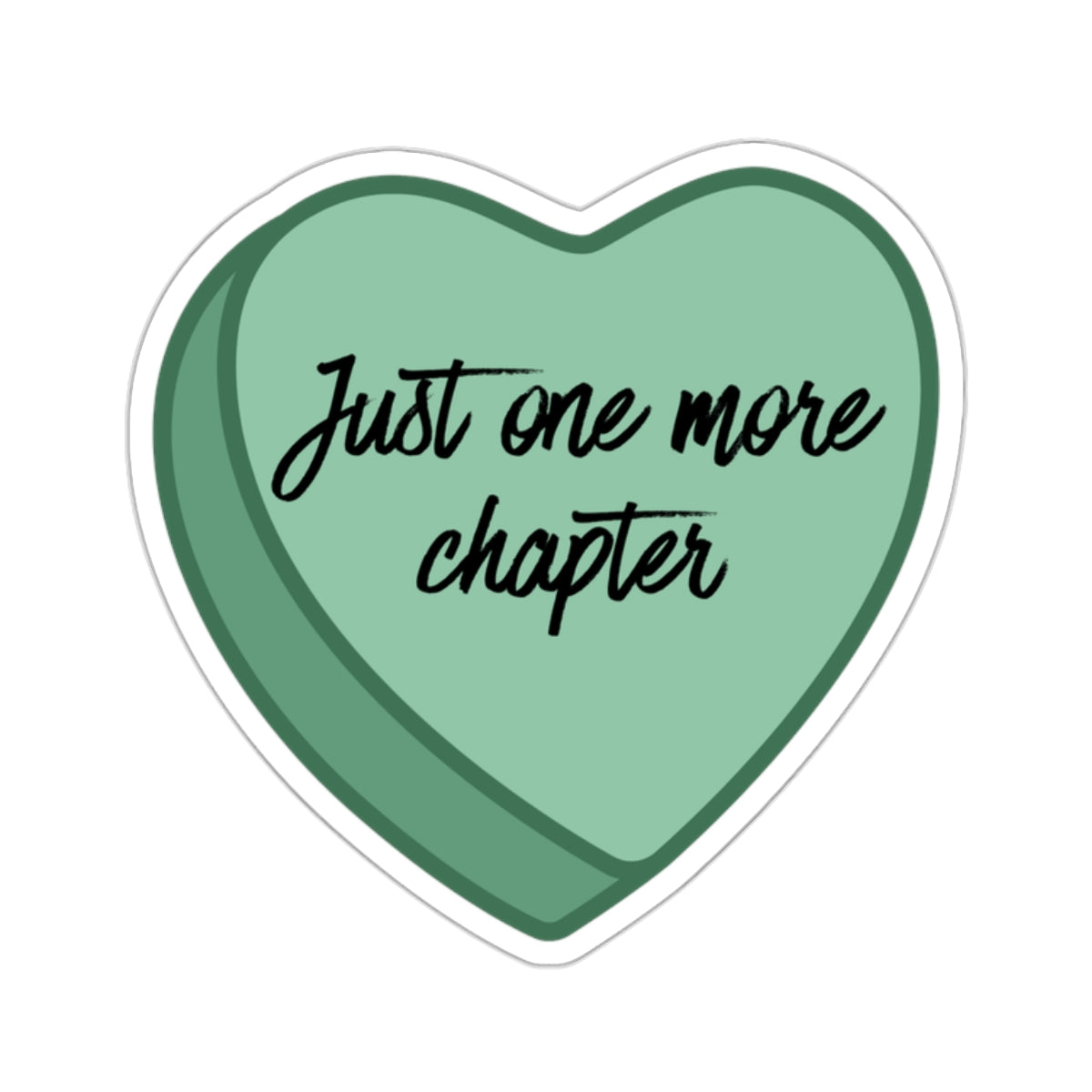 Just One More Chapter Sticker